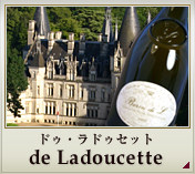 ドゥ・ラドゥセット de Ladoucette