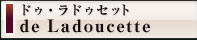 ワイナリーのご紹介 ドゥ・ラドゥセット de Ladoucette - ブリストル・ジャポン株式会社 Bristol Japon Co., Ltd.